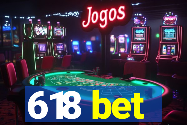 618 bet